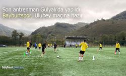 Son antrenman Gülyalı’da yapıldı: Bayburtspor, Ulubey maçına hazır