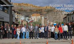 Anabasis Rotası Bayburt’tan Geçiyor