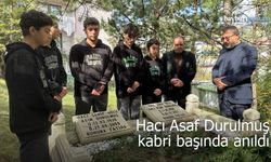 Hacı Asaf Durulmuş kabri başında anıldı