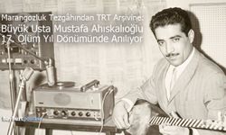 Bayburtlu Bestekâr Mustafa Ahıskalıoğlu'nun Vefat Yıl Dönümü