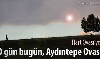 Hart Ovası’ydı, o gün bu gündür Aydıntepe Ovası