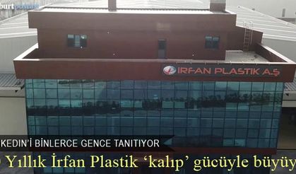 30 yıllık İrfan Plastik ‘kalıp’ gücü ile büyüyor