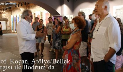 Prof. Koçan, 'Atölye/Bellek' sergisi ile Bodrum'da