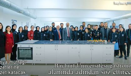 Bayburt Üniversitesi gastronomi alanında adından söz ettirecek