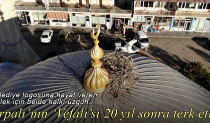 Arpalı'nın simgesi 'Vefalı', 20 yılın üstüne terk etti!