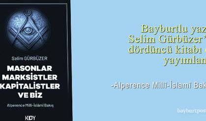 Bayburtlu yazar Selim Gürbüzer'in dördüncü kitabı yayımlandı
