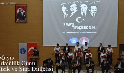 Bayburt'ta 3 Mayıs Türkçülük Günü Müzik ve Şiir Dinletisi