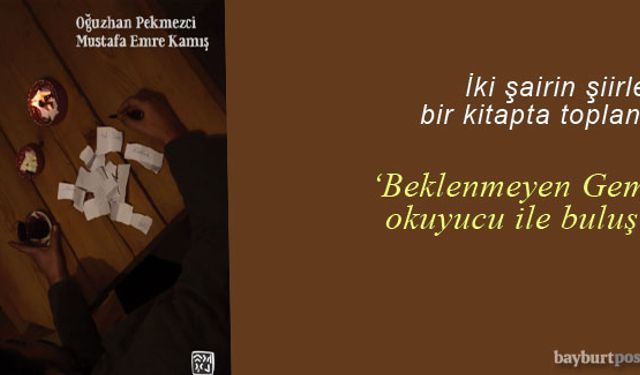İki şairin şiirleri "Beklenmeyen Gemi"de toplandı