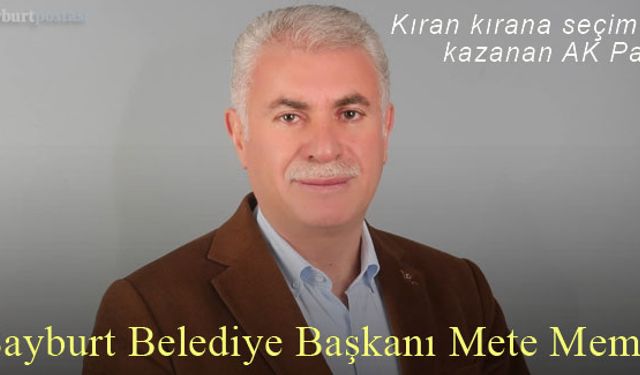 Bayburt Belediye Başkanı Mete Memiş