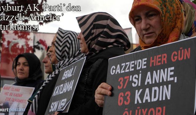 Bayburt'ta AK Parti Kadın Kolları 'Gazzeli Anneler' için toplandı