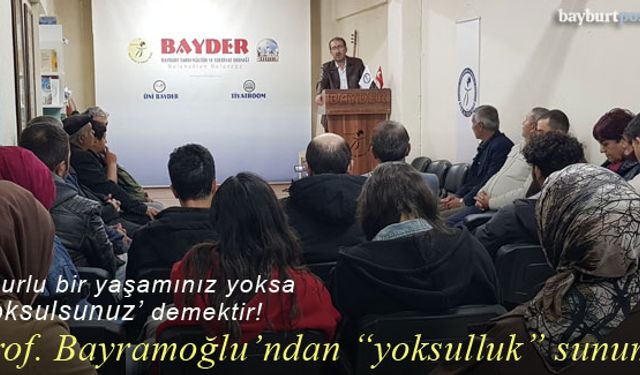 Prof. Dr. Turgut Bayramoğlu'dan ‘yoksulluk’ sunumu