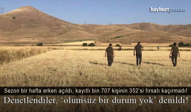 Bayburt'ta 352 kişi denetlendi, 'olumsuz bir durum yok' denildi!