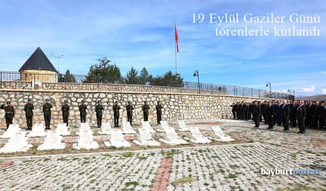 Bayburt'ta 19 Eylül Gaziler Günü törenlerle kutlandı