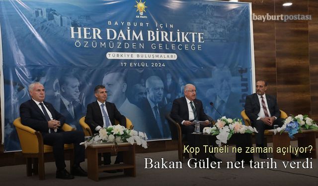 Kop Tüneli ne zaman açılıyor? Bakan Yaşar Güler net tarih verdi