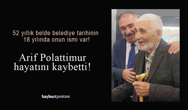 Arpalı Beldesinin Kurucu Belediye Başkanı Arif Polattimur hayatını kaybetti!