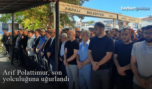 Arpalı Belediyesi Kurucu Başkanı Arif Polattimur son yolculuğuna uğurlandı