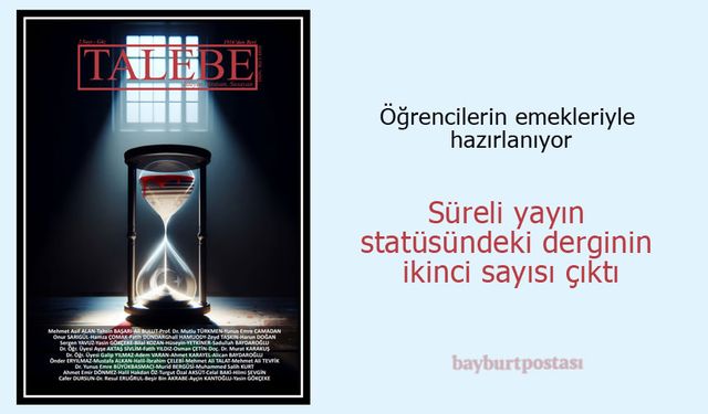 Öğrencilerin emekleriyle hazırlanan 'Talebe Dergisi'nin ikinci sayısı çıktı