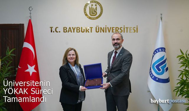 YÖKAK’ın Bayburt Üniversitesi Kalite Değerlendirme Süreci Tamamlandı