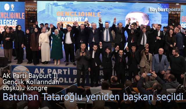 AK Parti Bayburt İl Gençlik Kolları'nda Batuhan Tataroğlu güven tazeledi