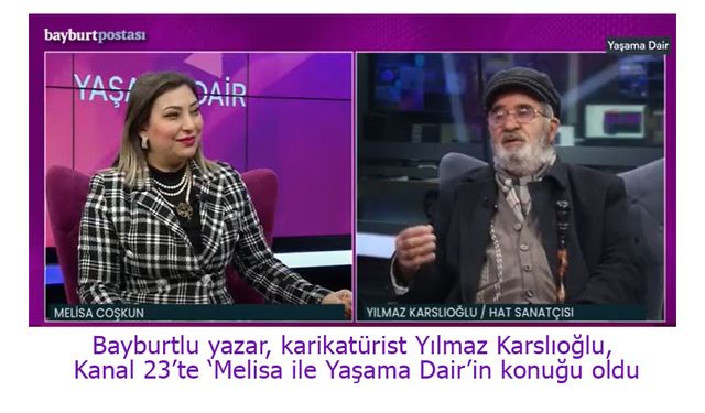 Bayburtlu yazar, karikatürist Yılmaz Karslıoğlu Kanal 23'ün konuğu oldu