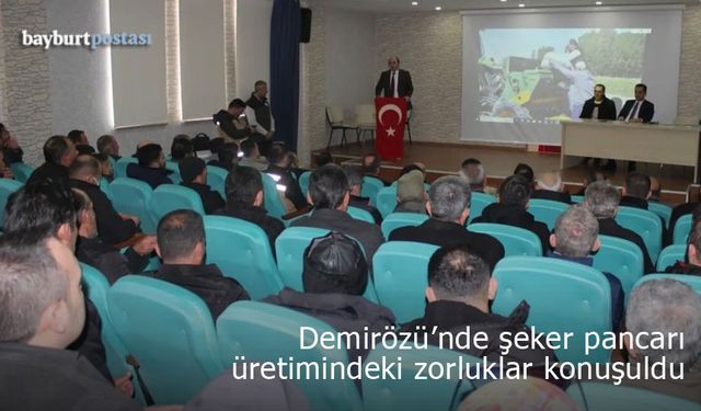 Demirözü'nde şeker pancarı üretimindeki sorunlar konuşuldu