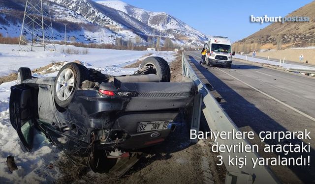 Bayburt'ta bariyerlere çarparak devrilen araçta yaralılar var