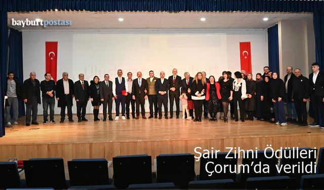 Şair Zihni Kültür Sanat Ödülleri Çorum'da sahiplerini buldu