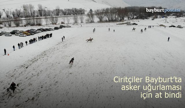 Ciritçiler Bayburt'ta asker uğurlaması için at bindi