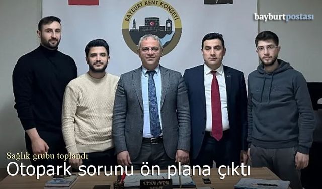 Bayburt Kent Konseyinin gündeminde otopark sorunu vardı