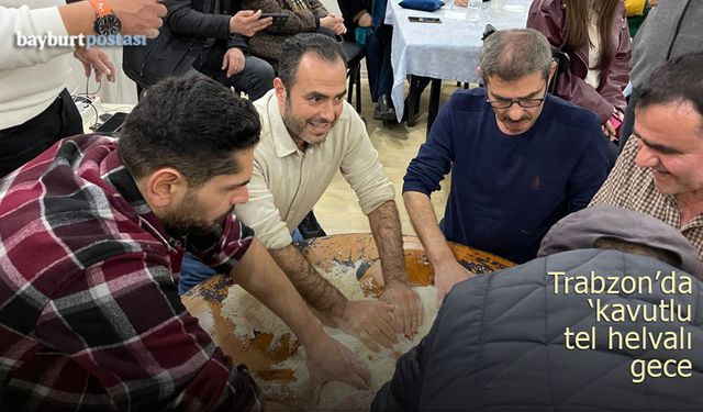 Trabzon Bayburtlular Derneğinden 'kavutlu, tel helvalı' gece