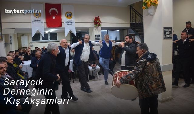 Bayburt Saraycık Köyü Derneğinde 'Kış Akşamları' buluşması