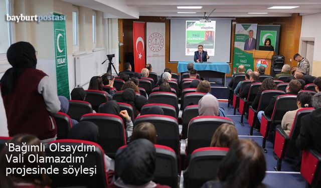 Bayburt'ta "Bağımlı Olsaydım, Vali Olamazdım" projesi