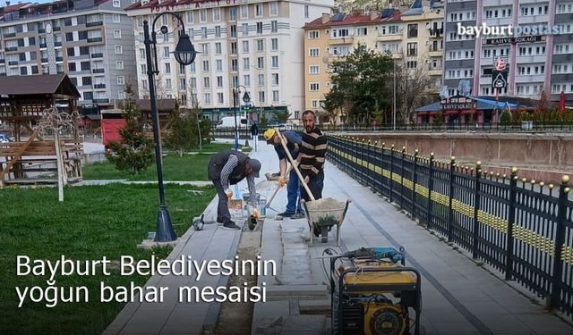 Bayburt Belediyesinden yoğun bahar mesaisi