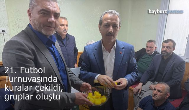 21. Bayburt Köyler Arası Futbol Turnuvasında kuralar çekildi