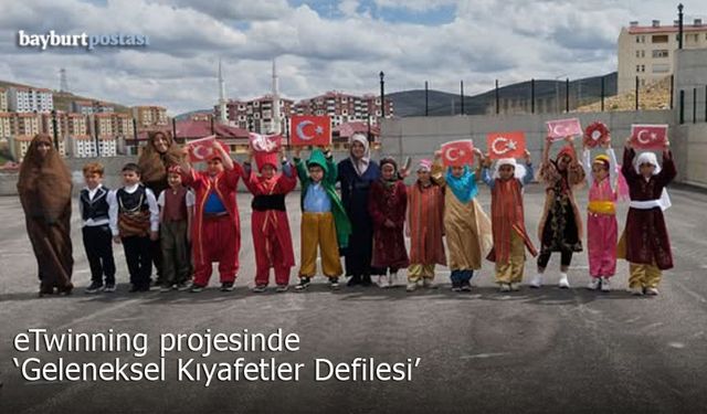 Bayburt’ta miniklerin ‘Geleneksel Kıyafetler Defilesi’
