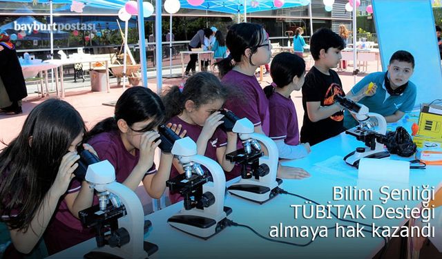 Bayburt'un Bilim Şenliği Projesi TÜBİTAK desteği almaya hak kazandı