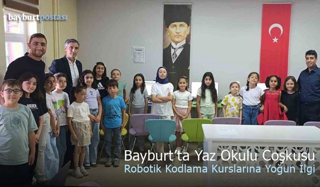 Bayburt'ta Yaz Okulu Coşkusu: Robotik ve Futbol Kurslarına Yoğun İlgi