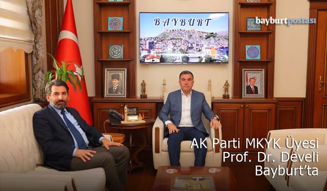 AK Parti MKYK Üyesi Prof. Dr. Abdulkadir Develi Bayburt'ta