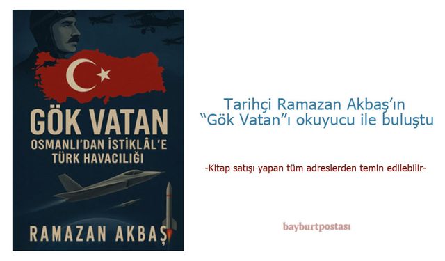 Tarihçi Ramazan Akbaş'ın "Gök Vatan"ı okuyucu ile buluştu