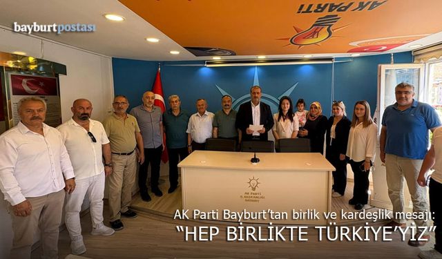 AK Parti Bayburt'tan "Terörsüz Türkiye" Vurgusu: "Yeni Bir Sayfa Açıldı"