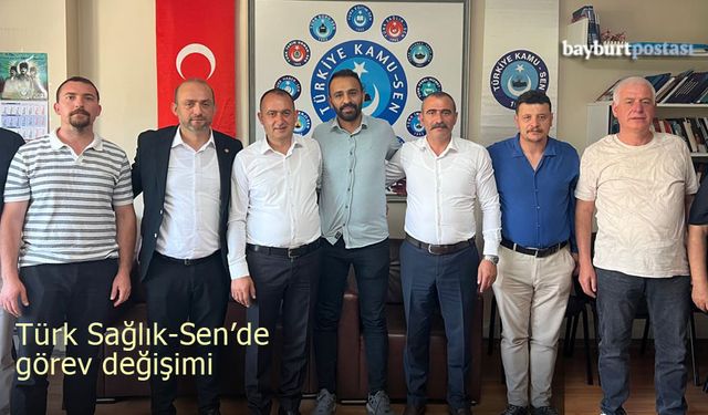 Bayburt Türk Sağlık-Sen'de görev değişimi