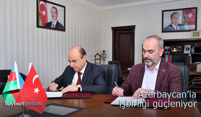 Bayburt Üniversitesi, Azerbaycan'la işbirliğini güçlendiriyor