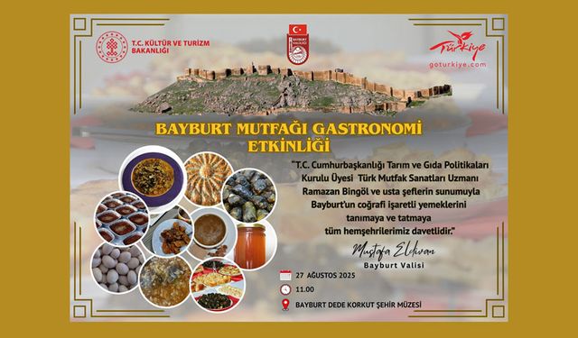 Bayburt Mutfağı Gastronomi Etkinliği'ne Ünlü Şefler Katılıyor