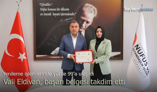 Bayburt Valisi Eldivan'dan Kimlik Kartı Başarısına Ödül