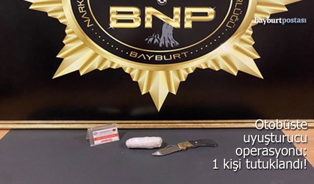 Otobüste uyuşturucu operasyonu: 1 kişi tutuklandı!