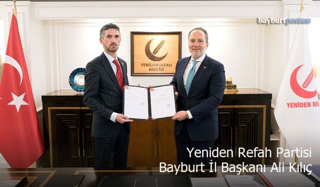 Yeniden Refah Partisi Bayburt İl Başkanı Ali Kılıç