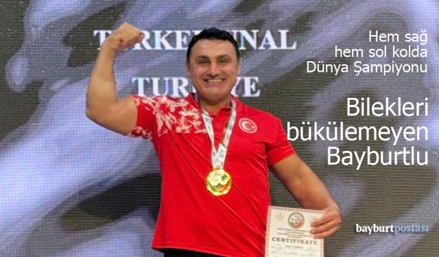Bayburtlu Ünal Türker'den Dünya Şampiyonasında Çifte Zafer