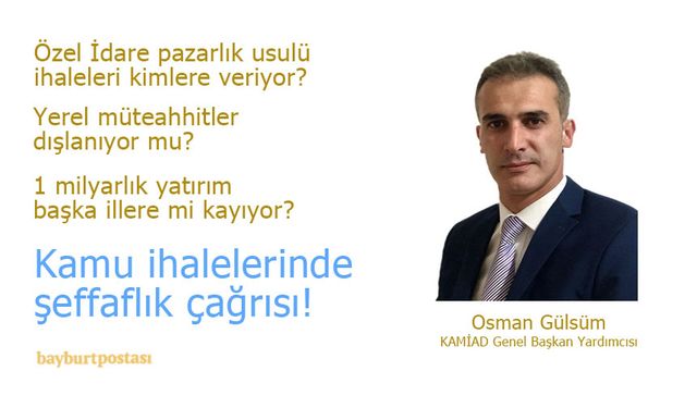 Bayburt'taki kamu ihalelerine şeffaflık çağrısı: Yerel müteahhitler dışlanıyor mu?