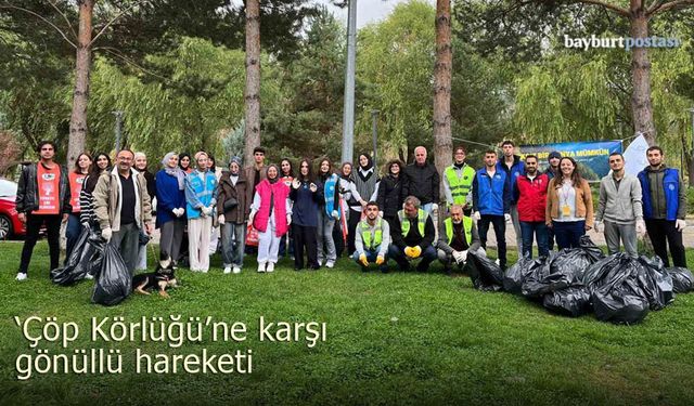 Bayburt’ta 'Çöp Körlüğü'ne Karşı Gönüllü Hareketi