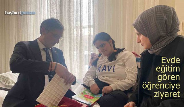 Bayburt'ta evde eğitim gören öğrenciye ziyaret